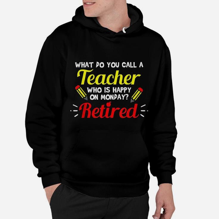 Retired Teacher Teacher Retirement Hoodie