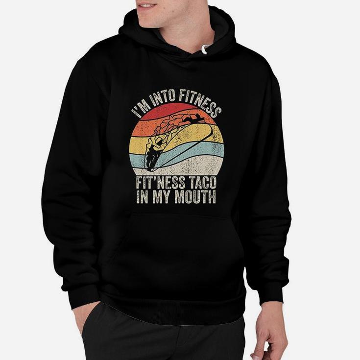 Retro Fitness Taco Funny Fitness Taco In My Mouth Hoodie