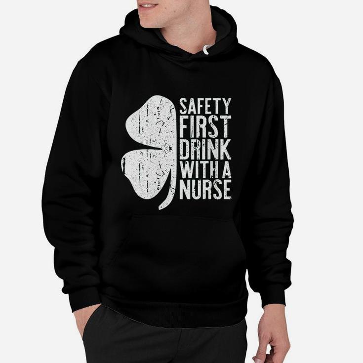 Safety First Drink With A Nurse Hoodie