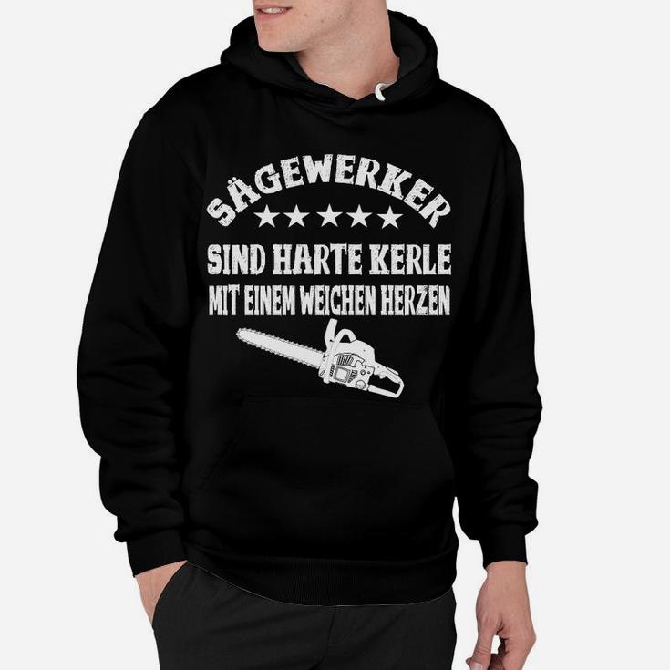 Sägewerker Fun-Hoodie mit Harte Kerle, Weiches Herz Motiv