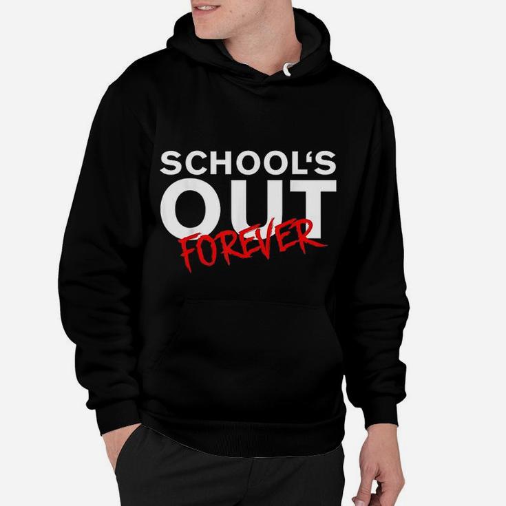 Schools Out Forever Teacher Retirement Retired Gift Hoodie