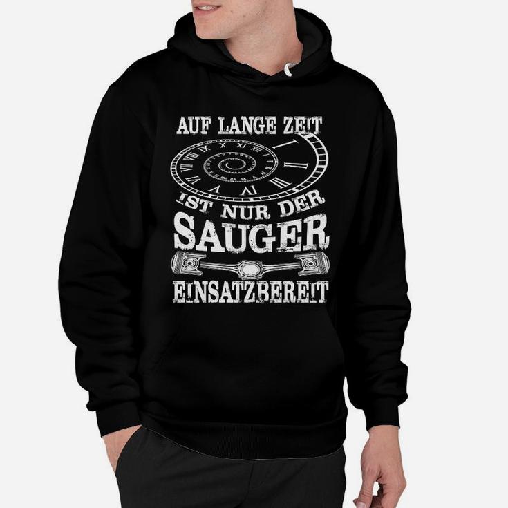 Schwarzes Hoodie mit Auto-Motiv Sauger einsatzbereit, Lustiges Auto-Fan Design