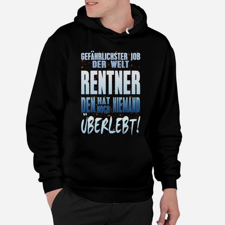 Schwarzes Hoodie Weltgefährlichster Job - Rentner Lustige Spruch Tees