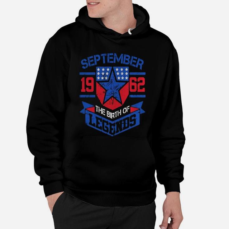 September 1962 The Birth Of Legends Gift For 60th Years Old Hoodie
