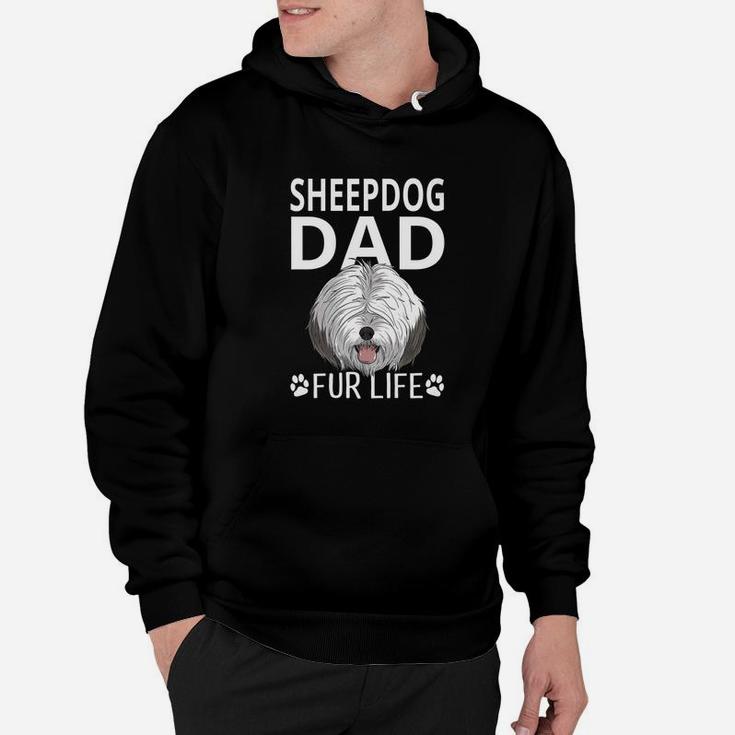 Sheepdog Dad Fur Life Dog Fathers Day Gift Pun Hoodie