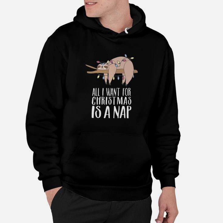 Sloth Christmas All I Want For Christmas Is A Nap Hoodie