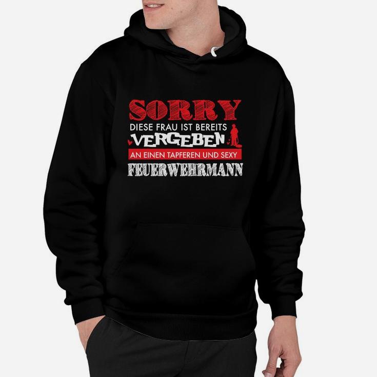 Sorry Diese Frau Ist Vergeben Feuerwehr Hoodie