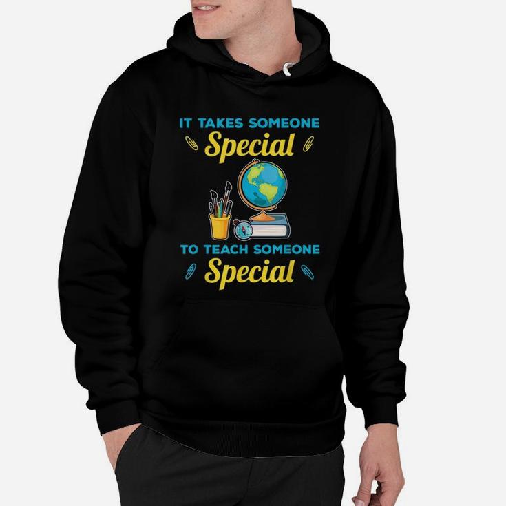 Sped Special Education It Takes Someone Special Hoodie