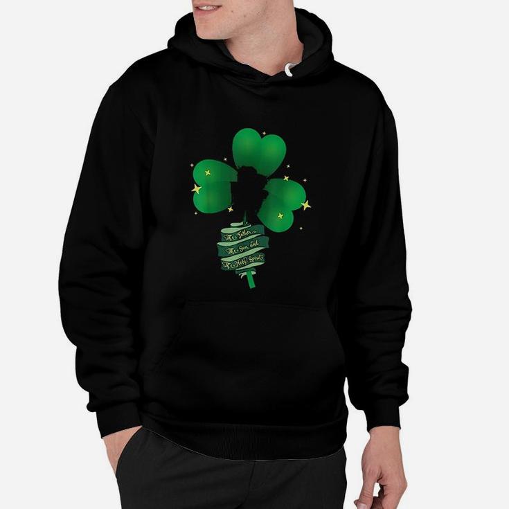 St Patricks Day Catholic Holy Father Son Holy Spirit Hoodie