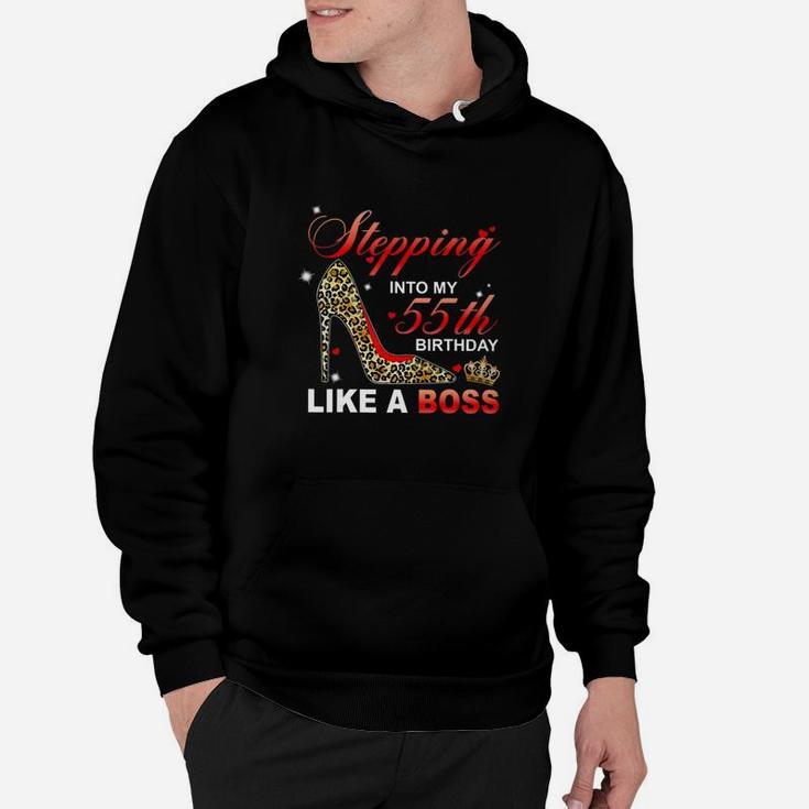 Stepping Into My 55th Birthday Like A Boss Hoodie