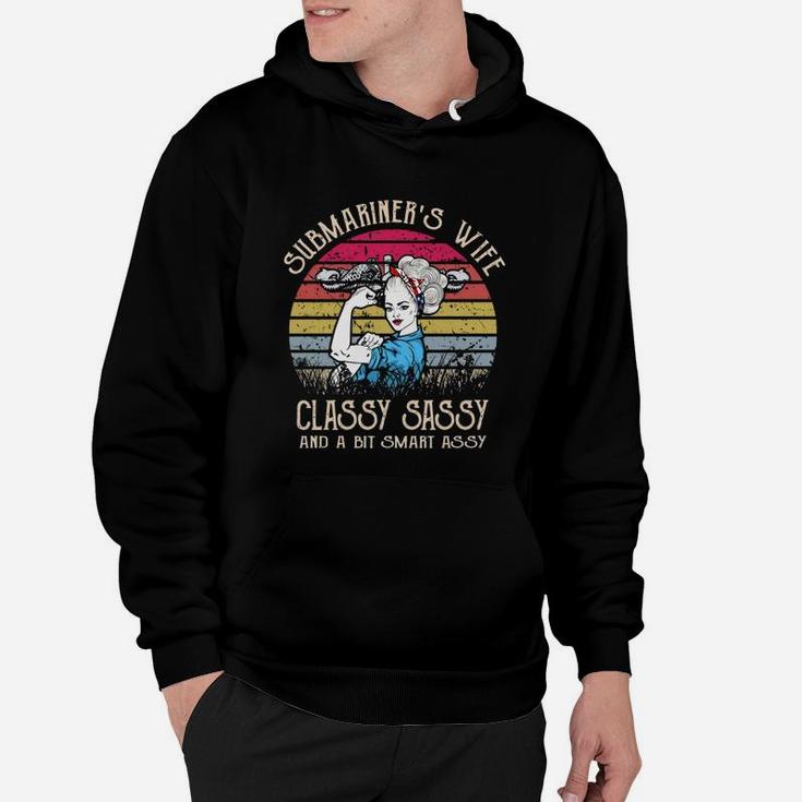 Submariner’sn Wife Classy Sassy And A Bit Smart Assy Vintage Shirt Hoodie