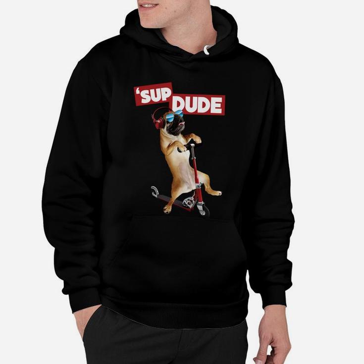 Sup Dude Pug On Scooter Graphic Hoodie