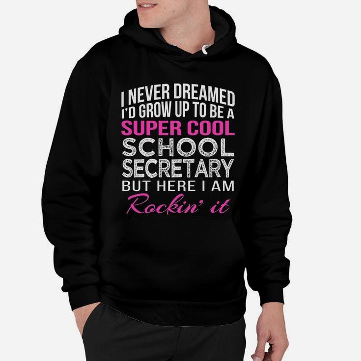Super Cool School Secretary Funny T Shirt Gift Hoodie