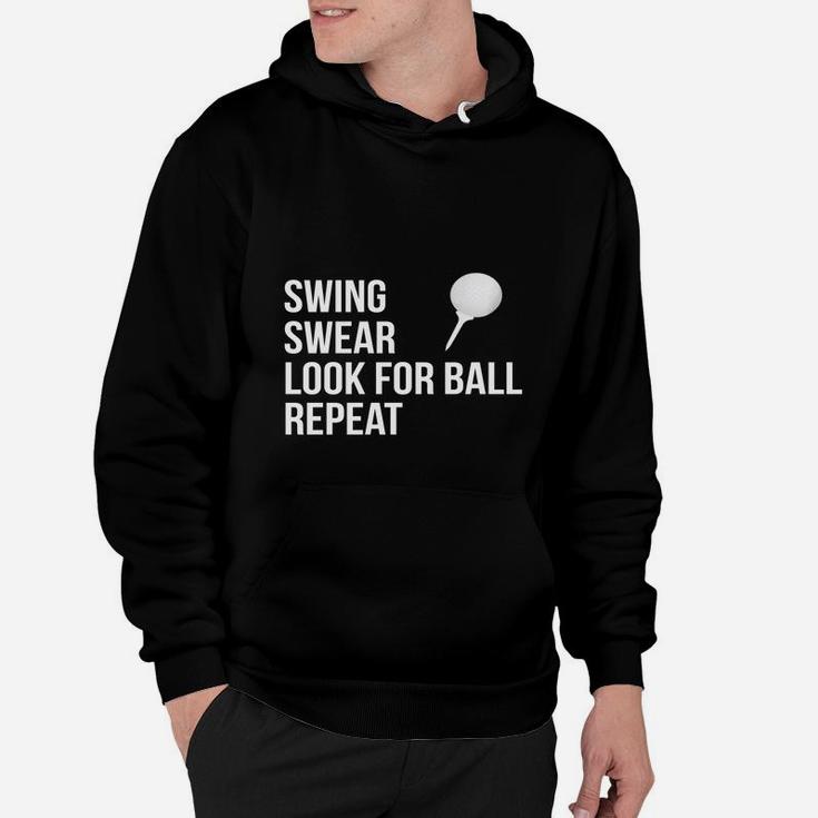 Swing Swear Look For Ball Repeat Funny Golf T-shirt Hoodie
