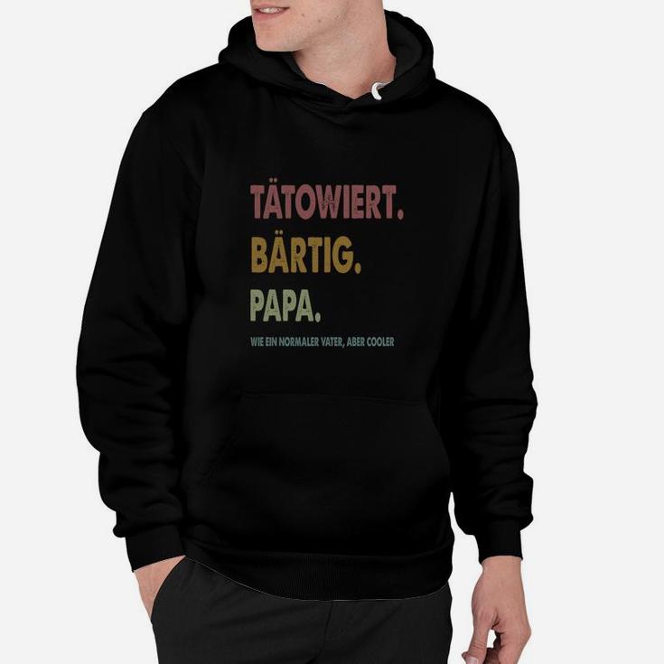 Tätowierter Biged Papa Wie Ein Normaler Vater Nur Kühleres De Hoodie