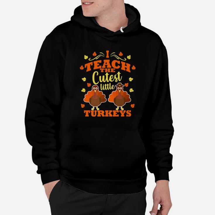 Teacher Cutest Turkeys Thanksgiving Fall Teaching Hoodie