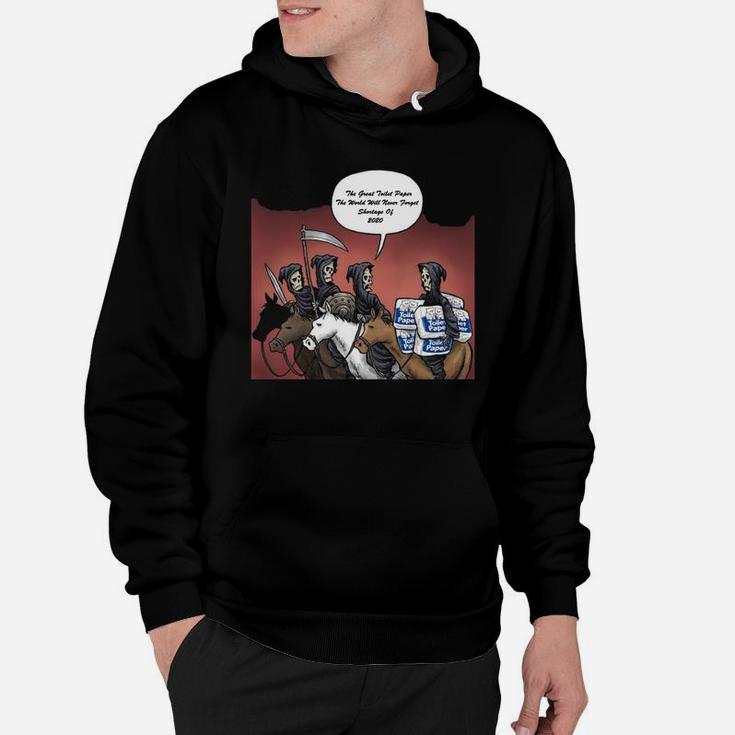 The Great Toilet Paper The World Will Never Forget Shortage Of 2020 Hoodie
