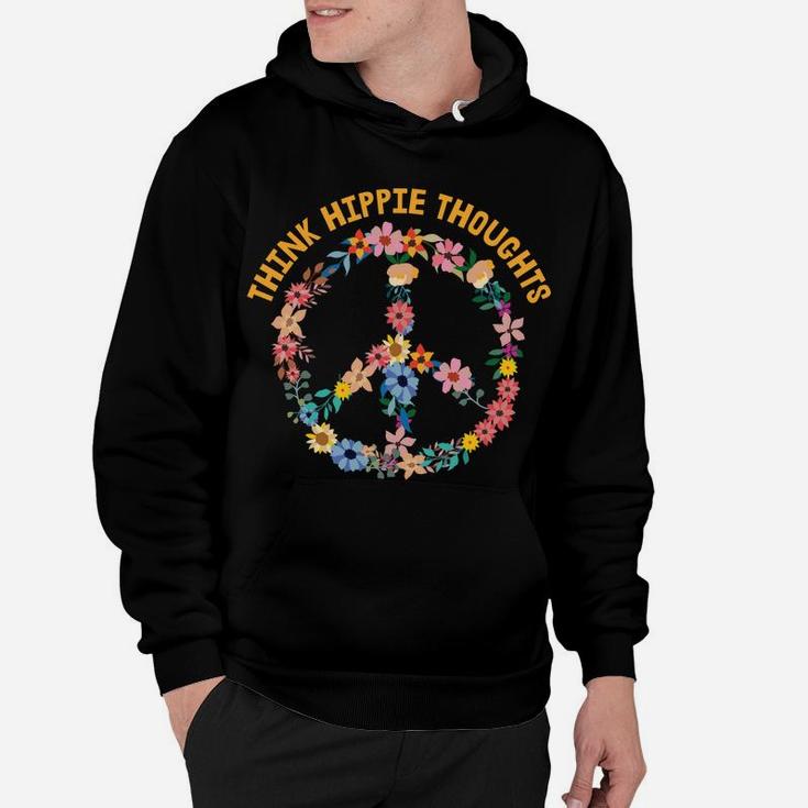 Think Hippie Thoughts Peace Sign Floral Flowers Hoodie