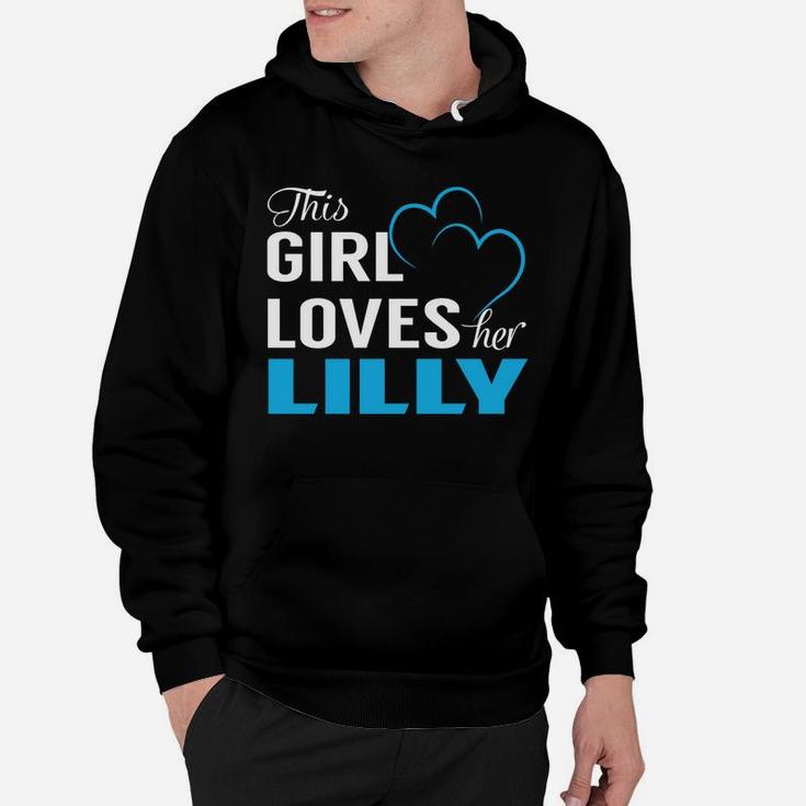 This Girl Loves Her Lilly Name Shirts Hoodie