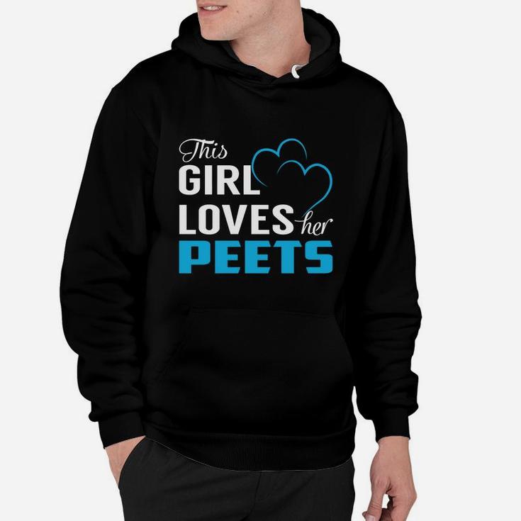 This Girl Loves Her Peets Name Shirts Hoodie