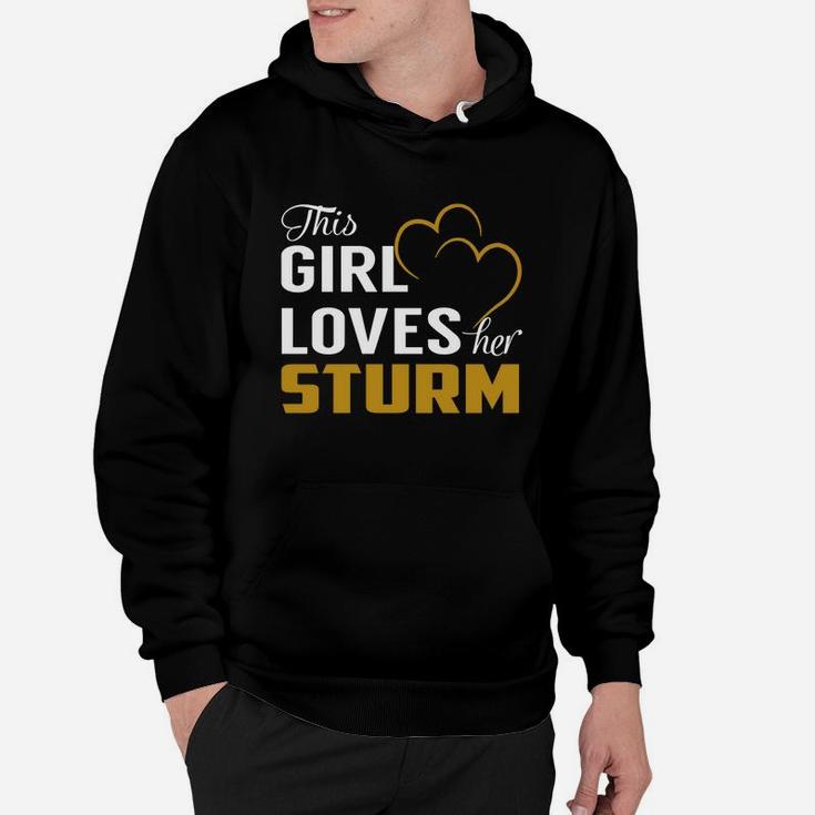 This Girl Loves Her Sturm Name Shirts Hoodie