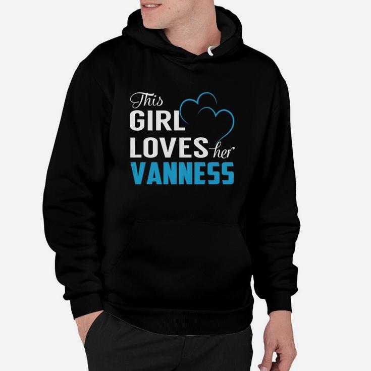 This Girl Loves Her Vanness Name Shirts Hoodie