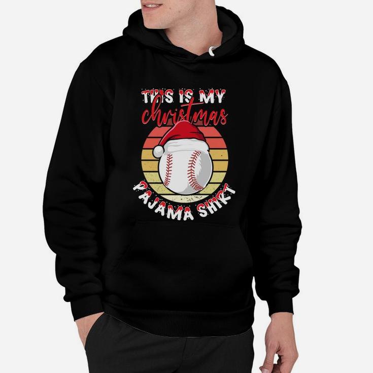 This Is My Christmas Pajama Shirt Vintage Baseball Sport Lovers Hoodie