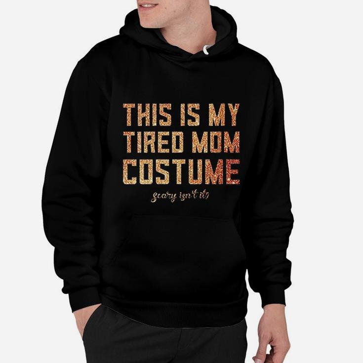 This Is My Tired Mom Costume Halloween Mommy Cute Matching Hoodie