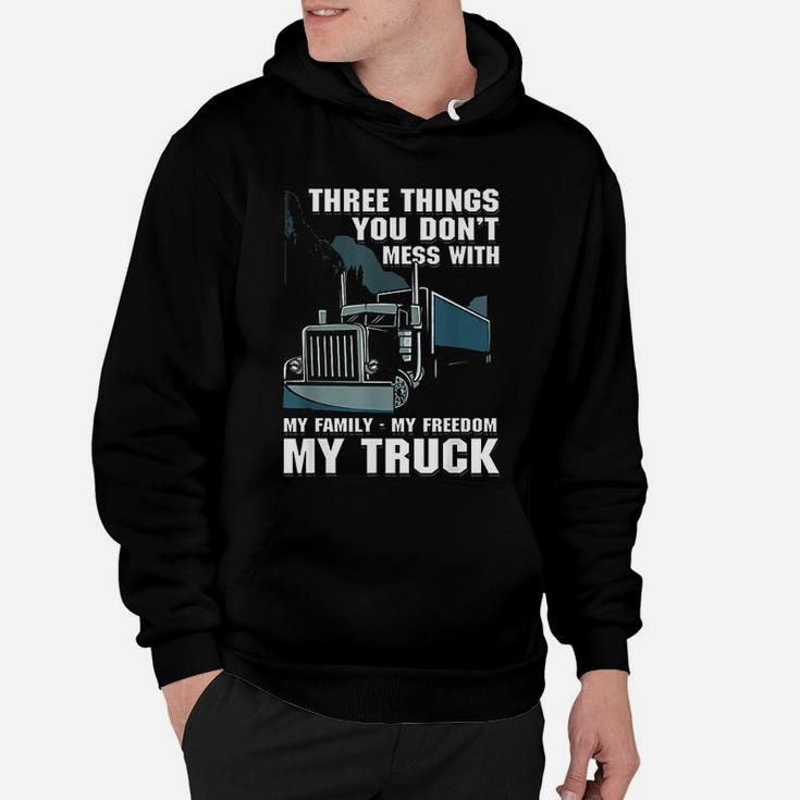 Truck Driver Father Do Not Mess With My Family Hoodie