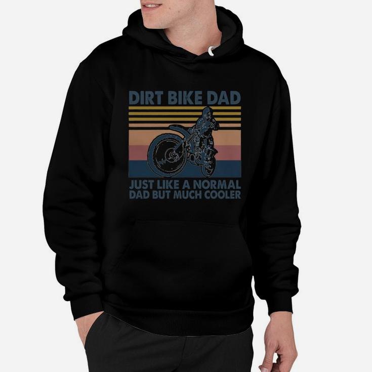 Vintage Dirt Bike Dad Just Like A Normal Dad But Much Cooler Hoodie