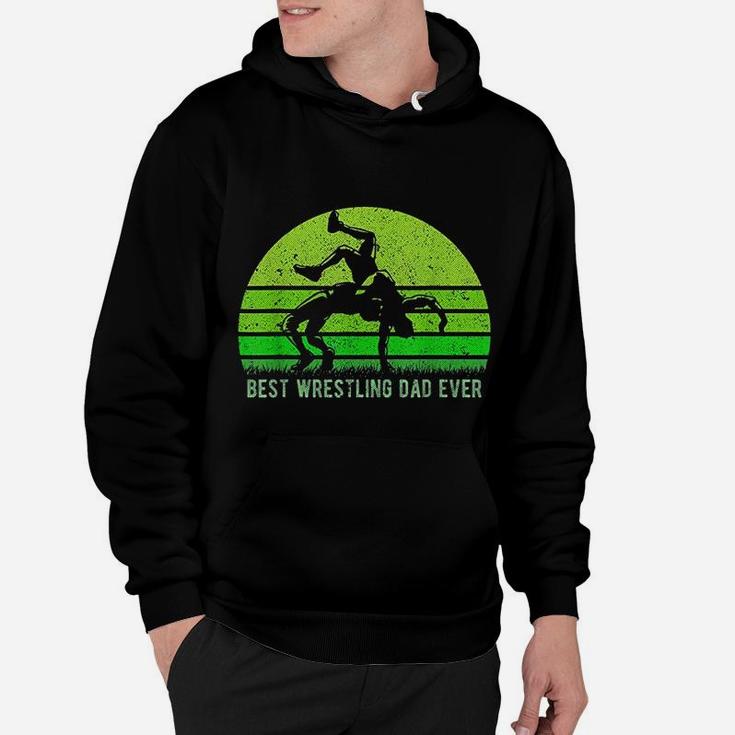 Vintage Retro Best Wrestling Dad Ever Funny Fathers Day Hoodie