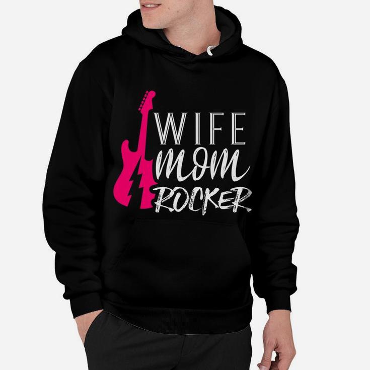 Wife Mom Rocker Amazing All Around Mother Mommy Hoodie