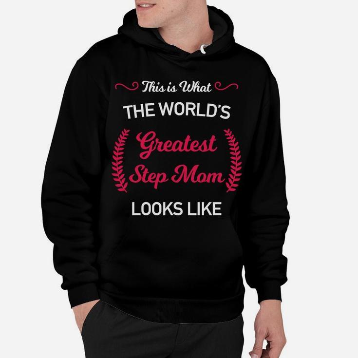 Worlds Best Step Mom For Stepmother Step Mother Hoodie