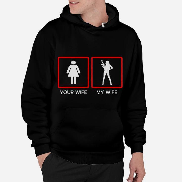 Your Wife Vs My Owner Wife Funny Fathers Day Hoodie