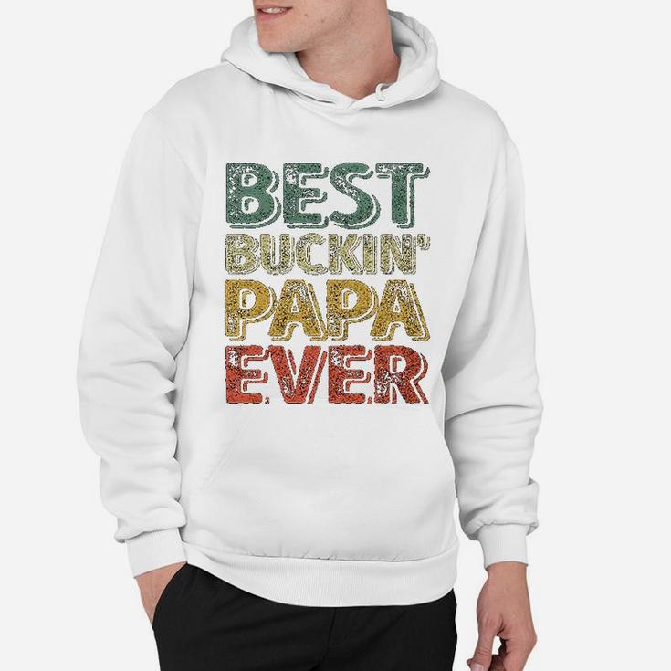 Best Buckin Papa Ever Christmas Gift Father Day Hoodie
