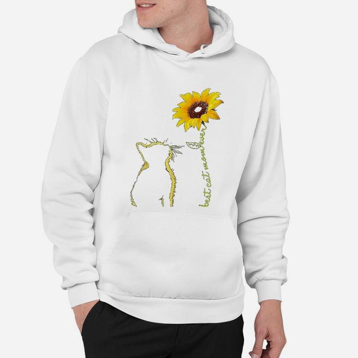 Best Cat Mom Ever Sunflower Mothers Day Gifts For Cat Lover Hoodie