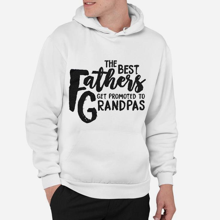 Best Fathers Get Promoted To Grandpas Hoodie