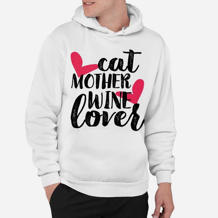 Cat Mother Wine Lover Funny Mothers Day Gifts For Mom Hoodie