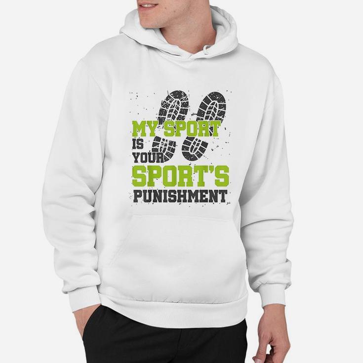 Cross Country Running Sport Your Punishment Funny Coach Hoodie
