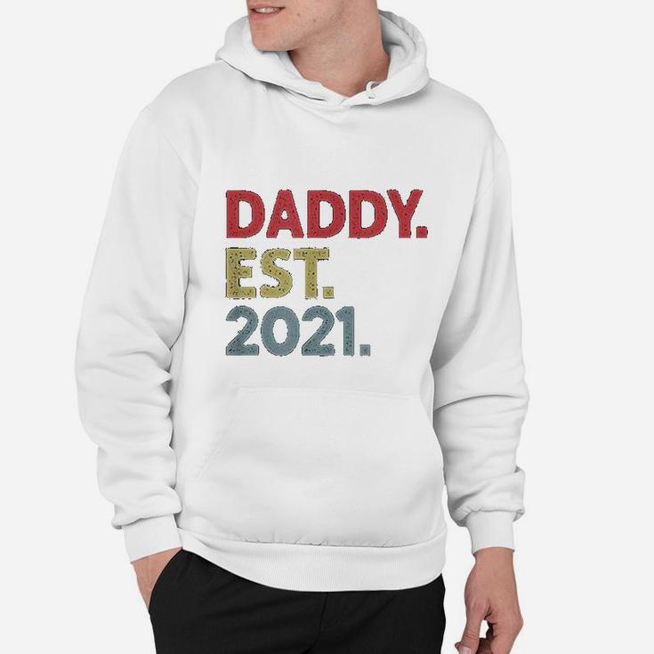 Daddy Est 2021 Established 2021 Gift For New Dad To Be Hoodie