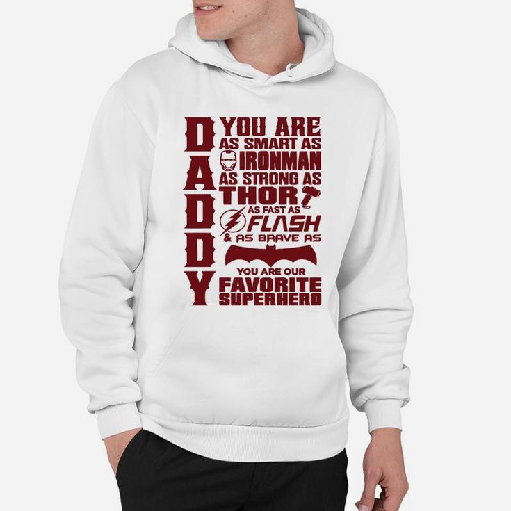 Daddy You Are My Favorite Superhero, Daddy, Father Hoodie