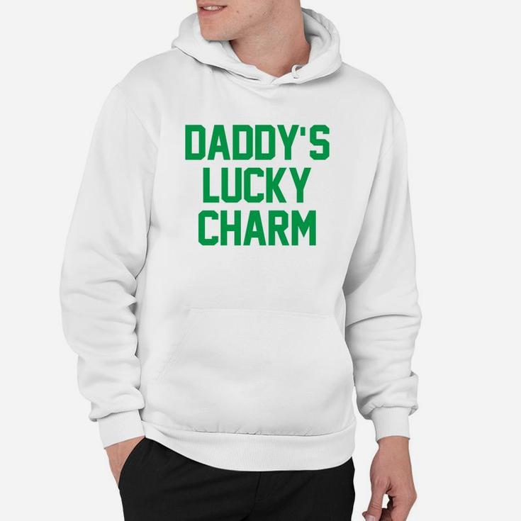 Daddys Lucky Charm Humor St Patricks Day Funny Hoodie