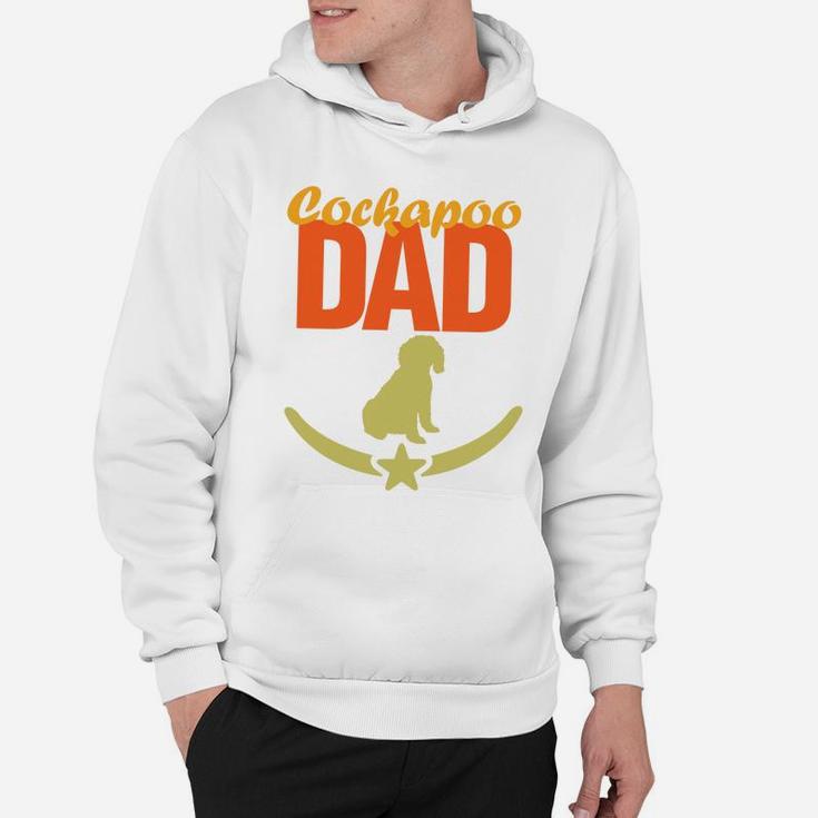 Dog Dad Shirt For Men Daddy Cockapoo Puppy Dog Lovers Gift Hoodie