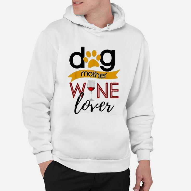 Dog Mother Wine Lover Hoodie