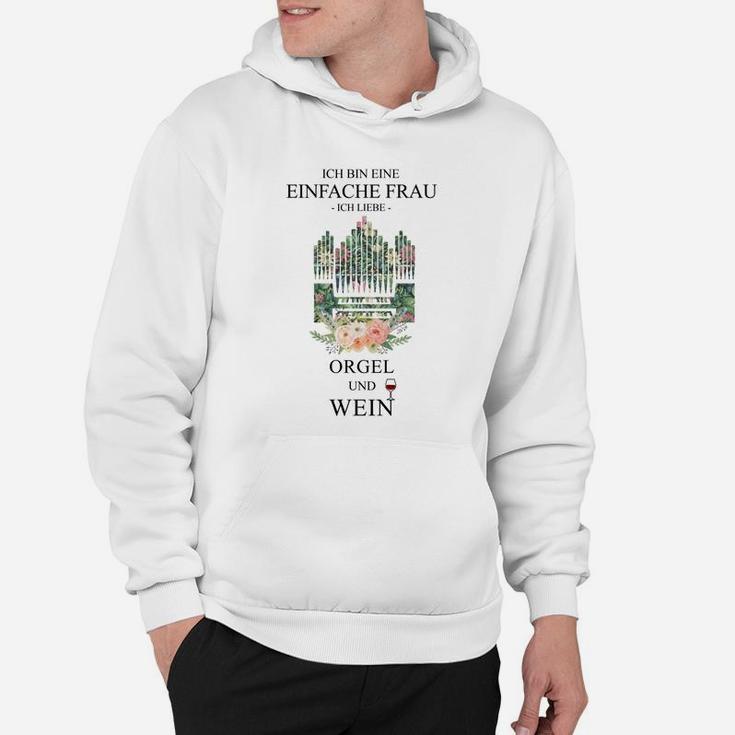 Einfache Frau Orgel und Wein Hoodie, Lustiges Damen Tee