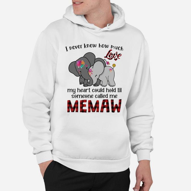 Elephant Mom I Never Knew How Much My Heart Could Hold Til Someone Called Me Memaw Hoodie