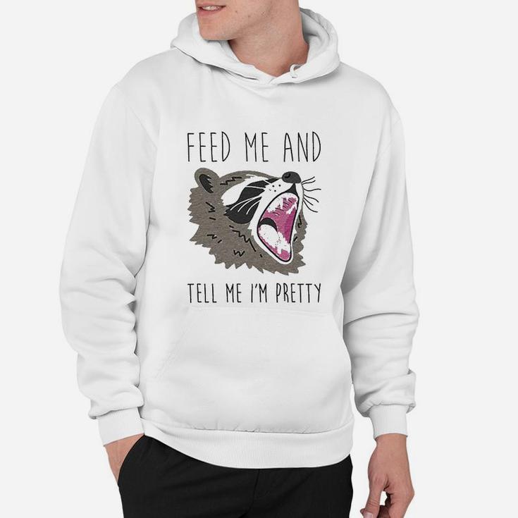 Feed Me And Tell Me Im Pretty Raccoon Athletic Hoodie