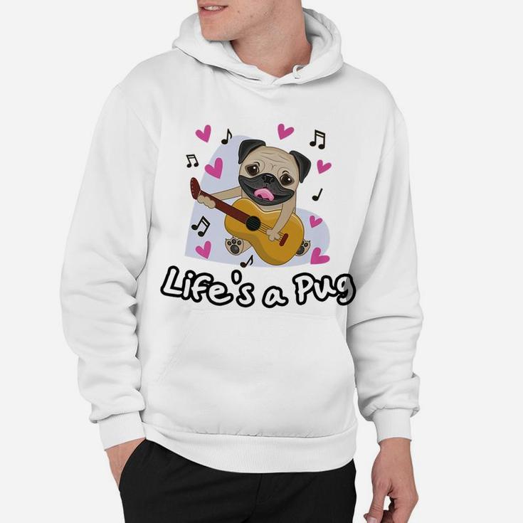 Funny Lifes A Pug For Dog Lovers Hoodie