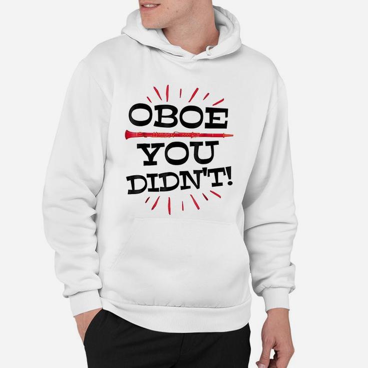 Funny Oboe Player Marching Band Orchestra Gag Gift Hoodie