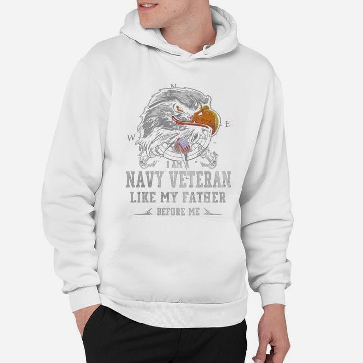 I Am Navy Veteran Like My Father Before Me Hoodie